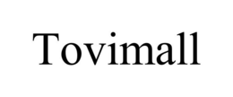 TOVIMALL trademark