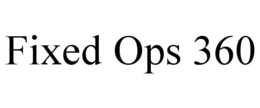 FIXED OPS 360 trademark