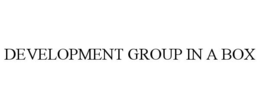 DEVELOPMENT GROUP IN A BOX trademark