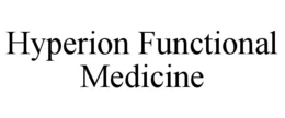 HYPERION FUNCTIONAL MEDICINE trademark