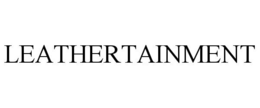 LEATHERTAINMENT trademark