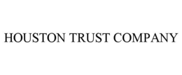 HOUSTON TRUST COMPANY trademark