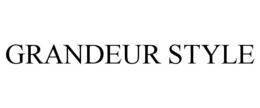 GRANDEUR STYLE trademark