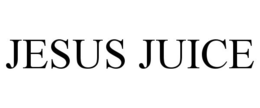 JESUS JUICE trademark