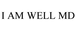 I AM WELL MD trademark