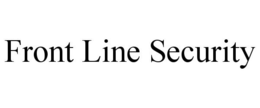 FRONT LINE SECURITY trademark