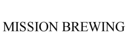 MISSION BREWING trademark