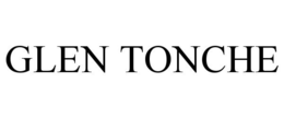 GLEN TONCHE trademark