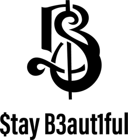 $B $TAY B3AUT1FUL trademark