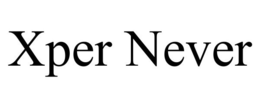 XPER NEVER trademark