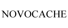 NOVOCACHE trademark
