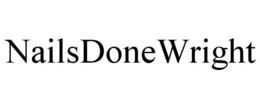 NAILSDONEWRIGHT trademark