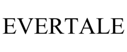 EVERTALE trademark