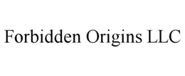 FORBIDDEN ORIGINS LLC trademark