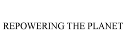 REPOWERING THE PLANET trademark