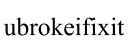 UBROKEIFIXIT trademark