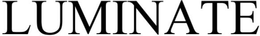 LUMINATE trademark