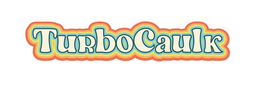 TURBOCAULK trademark