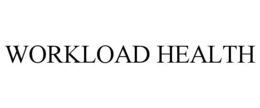 WORKLOAD HEALTH trademark