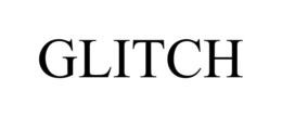 GLITCH trademark