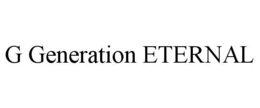 G GENERATION ETERNAL trademark