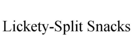 LICKETY-SPLIT SNACKS trademark