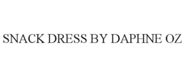 SNACK DRESS BY DAPHNE OZ trademark