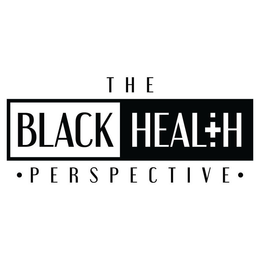 THE BLACK HEALTH PERSPECTIVE trademark