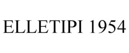 ELLETIPI 1954 trademark