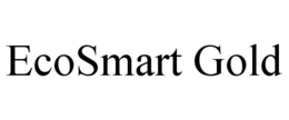 ECOSMART GOLD trademark