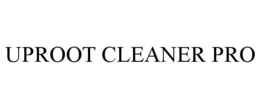 UPROOT CLEANER PRO trademark