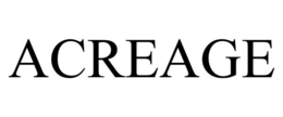 ACREAGE trademark