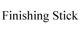 FINISHING STICK trademark