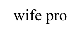 WIFE PRO trademark