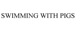 SWIMMING WITH PIGS trademark