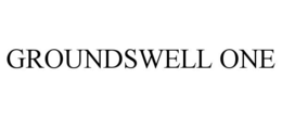 GROUNDSWELL ONE trademark