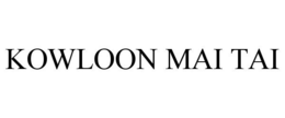KOWLOON MAI TAI trademark
