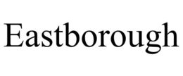 EASTBOROUGH trademark