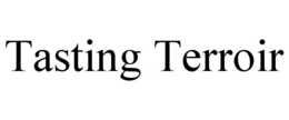 TASTING TERROIR trademark
