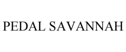 PEDAL SAVANNAH trademark