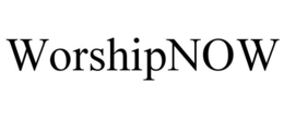 WORSHIPNOW trademark