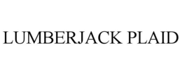LUMBERJACK PLAID trademark