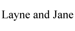 LAYNE AND JANE trademark