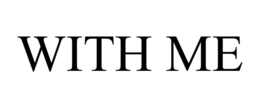 WITH ME trademark