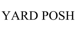 YARD POSH trademark