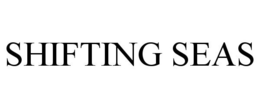 SHIFTING SEAS trademark