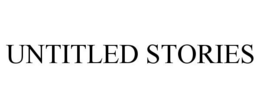 UNTITLED STORIES trademark