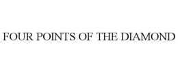 FOUR POINTS OF THE DIAMOND trademark