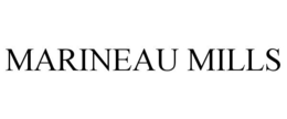 MARINEAU MILLS trademark