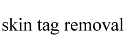SKIN TAG REMOVAL trademark